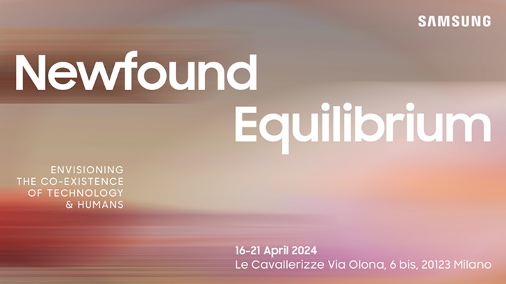 【邀請函】2024米蘭設計週：三星「newfound-equilibrium」展覽開幕
