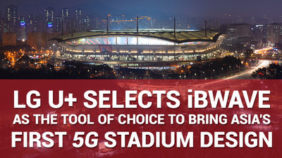 lg-u+選用ibwave解決方案來完成亞洲首個5g體育場設計